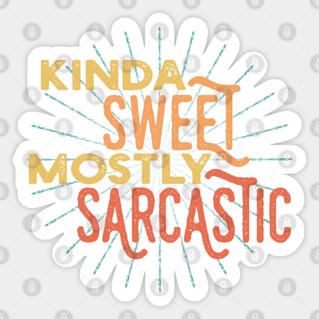 Kinda Sweet Mostly Sarcastic Vintage Retro style Sticker by ShyOwlet